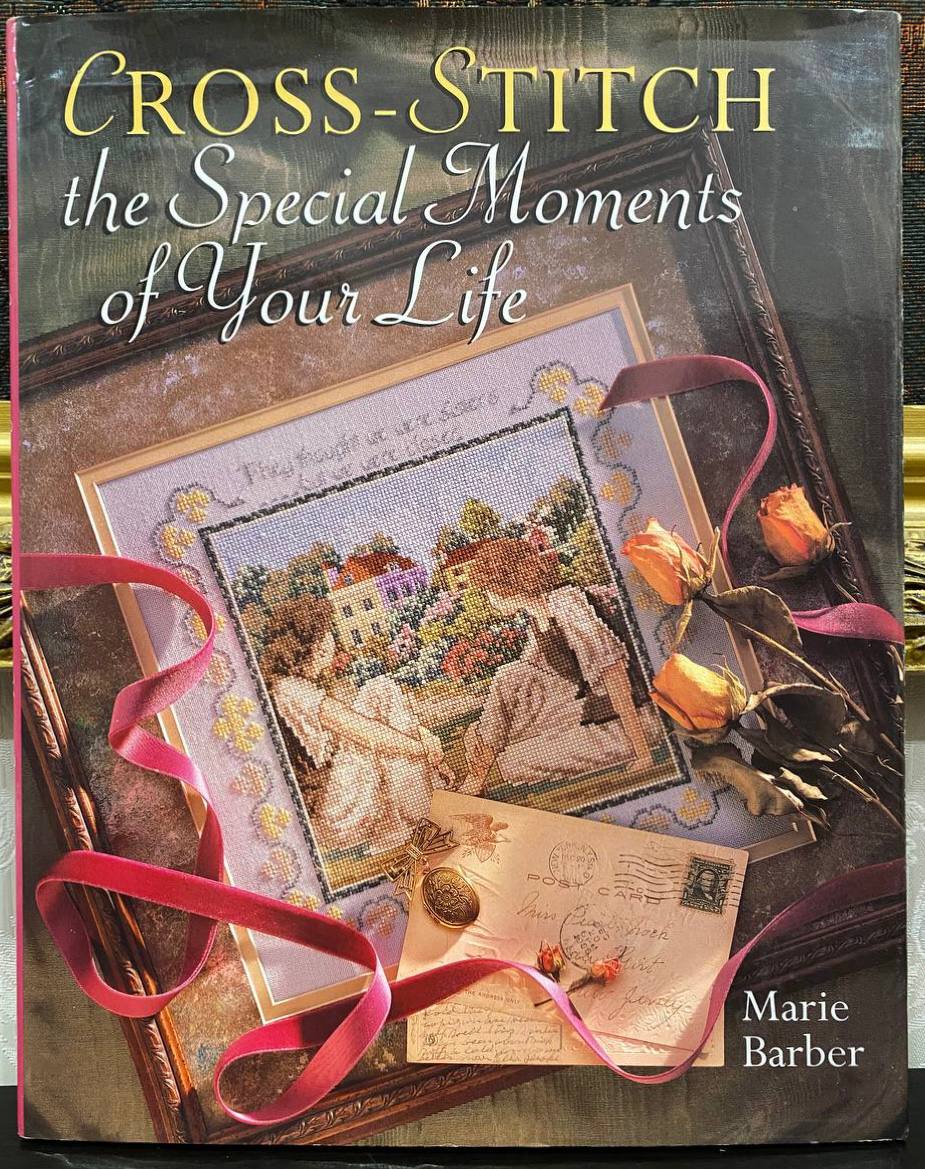 Marie Barber — “Cross-Stitch: The Special Moments of Your Life” 📖🪡🌸